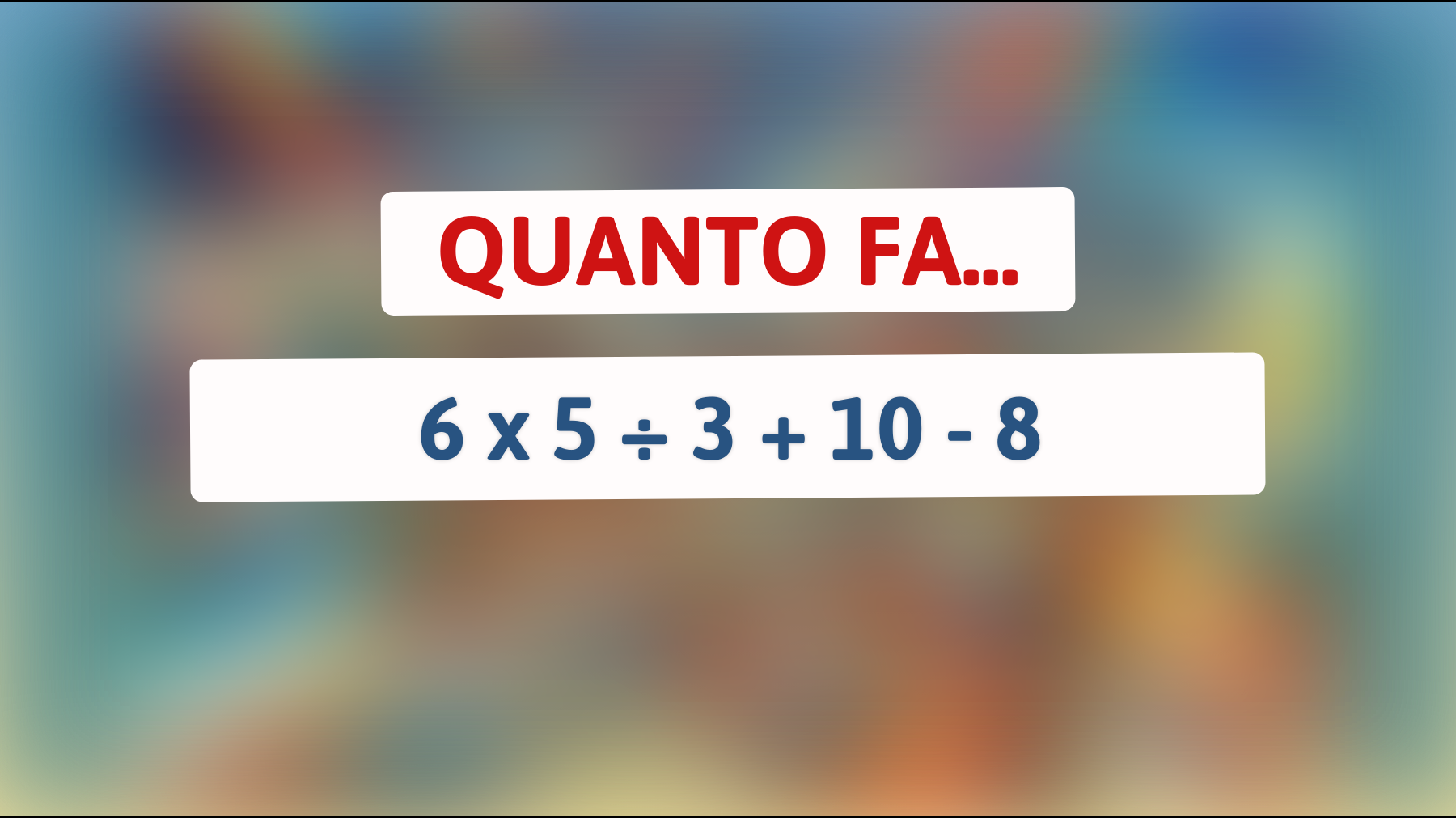 \"Solo il 1% risolve questo enigma matematico: riuscirai a farlo?\""