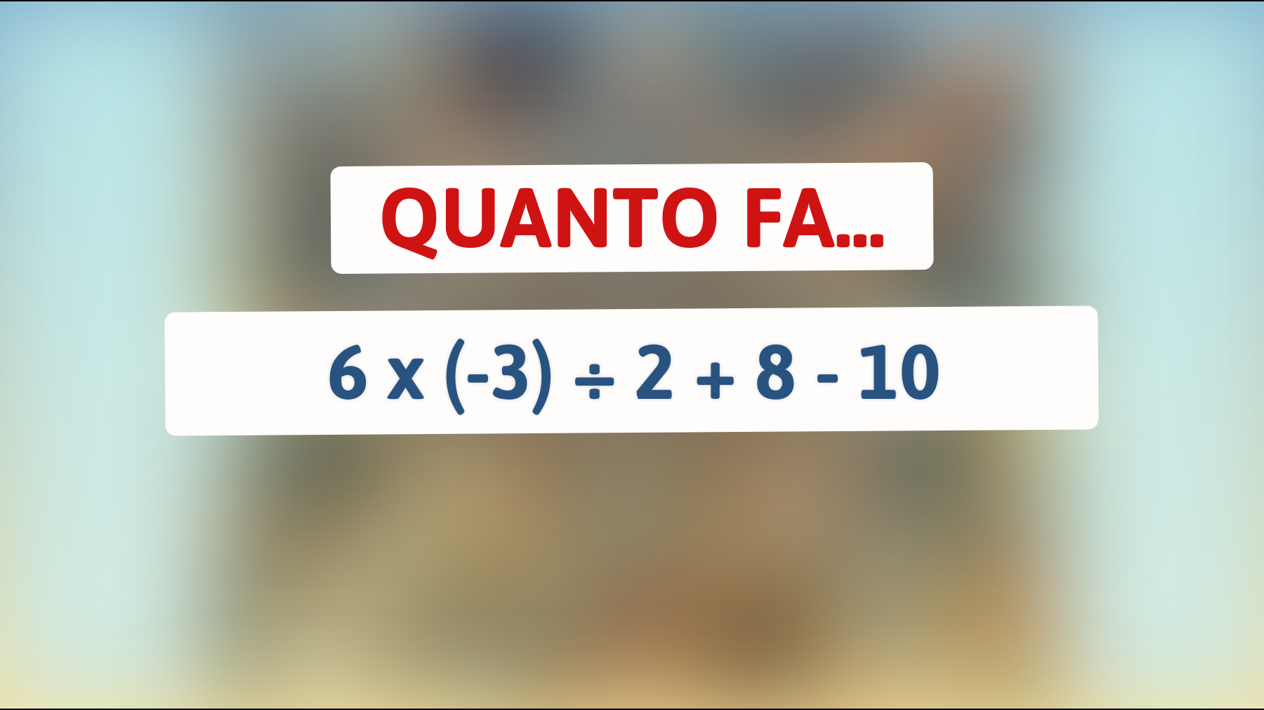 \"Solo il 5% delle menti geniali risolve questo indovinello matematico: sei tra loro?\""